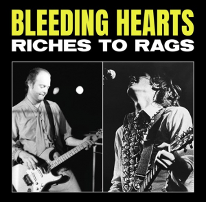Bleeding Hearts - Riches To Rags (Rsd 2022 Red Vinyl) ryhmässä VINYYLI @ Bengans Skivbutik AB (4155610)
