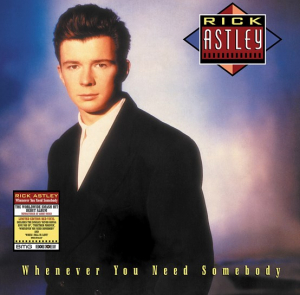 Rick Astley - Whenever You Need Somebody (Rsd 2022) ryhmässä VINYYLI @ Bengans Skivbutik AB (4155814)
