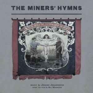 Jóhann Jóhannsson - The Miners? Hymns (Vinyl) ryhmässä MK Test 4 @ Bengans Skivbutik AB (4155893)