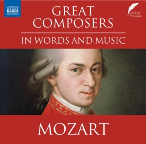 Mozart Wolfgang Amadeus - Great Composers In Words & Music ryhmässä CD @ Bengans Skivbutik AB (4155903)
