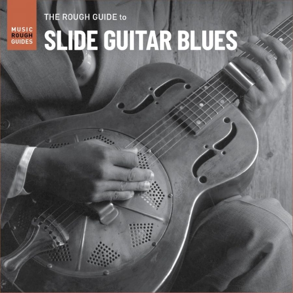 Various Artists - The Rough Guide To Slide Guitar Blu ryhmässä CD / Myydyimmät @ Bengans Skivbutik AB (4156321)