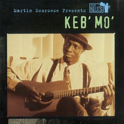 Keb'mo' - Martin Scorsese Presents The Blues (Ltd. ryhmässä VINYYLI @ Bengans Skivbutik AB (4156524)