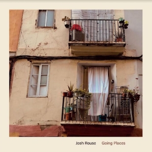 Rouse Josh - Going Places ryhmässä VINYYLI @ Bengans Skivbutik AB (4156544)