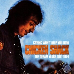 Chicken Shack & Stan Webb - Crying Won't Help You Now (71-74)  ryhmässä CD @ Bengans Skivbutik AB (4156801)
