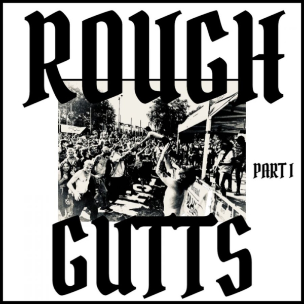 Rough Gutts - Parts I & Ii (Vinyl Lp) ryhmässä VINYYLI / Rock @ Bengans Skivbutik AB (4156842)