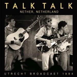 Talk Talk - Nether Netherland (Live Broadcast 1 ryhmässä CD @ Bengans Skivbutik AB (4156853)