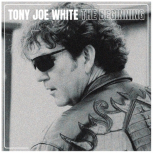 White Tony Joe - Beginning ryhmässä CD @ Bengans Skivbutik AB (4158759)