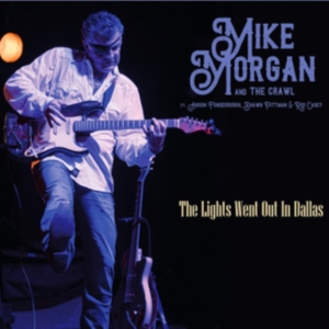 Morgan Mike & The Crawl - Lights Went Out In Dallas ryhmässä CD @ Bengans Skivbutik AB (4158862)