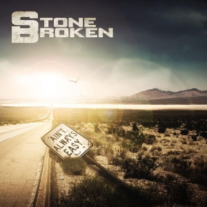 Stone Broken - Ain't Always Easy ryhmässä VINYYLI @ Bengans Skivbutik AB (4159954)