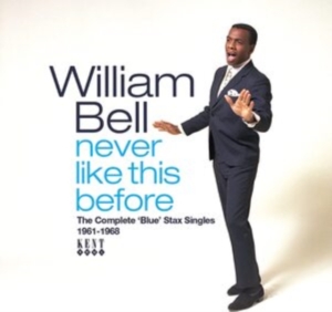 Bell William - Never Like This Before: The Complet ryhmässä CD @ Bengans Skivbutik AB (4160725)