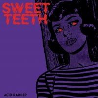 Sweet Teeth - Acid Rain Ep (Red) ryhmässä VINYYLI @ Bengans Skivbutik AB (4160752)