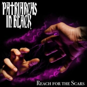 Patriarchs In Black - Reach For The Scars ryhmässä CD @ Bengans Skivbutik AB (4160787)