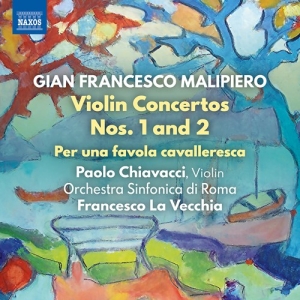 Malipiero Gian Francesco - Violin Concertos Nos. 1 & 2 Per Un ryhmässä CD @ Bengans Skivbutik AB (4162270)