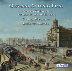 Piani Giovanni Antonio - 12 Sonate A Violino Solo E Violonce ryhmässä CD @ Bengans Skivbutik AB (4162316)