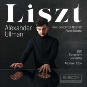 Alexander Ullman - Liszt: Piano Concertos Nos. 1 & 2/Piano Sonata ryhmässä CD @ Bengans Skivbutik AB (4162664)