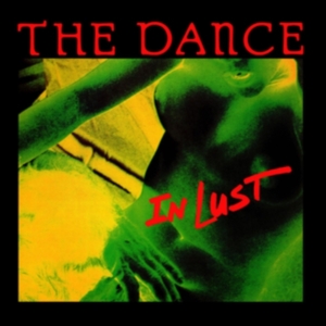 Dance - In Lust (Green) ryhmässä VINYYLI @ Bengans Skivbutik AB (4162692)