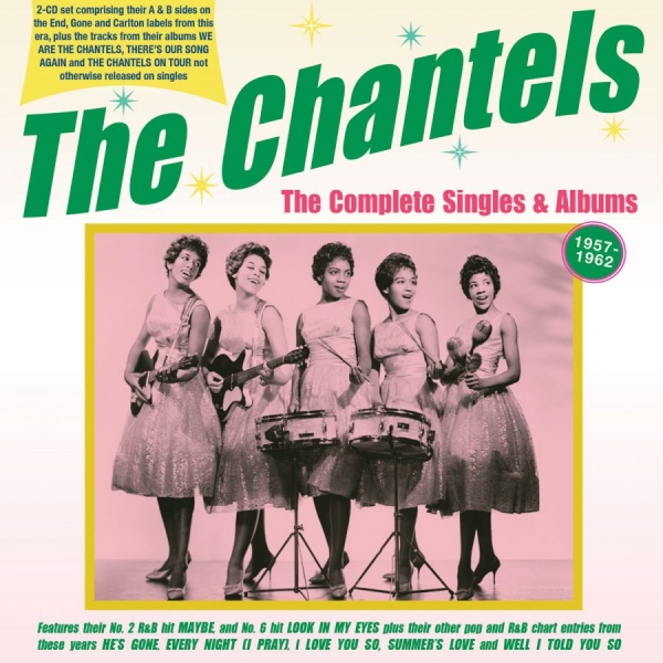 The Chantels - The Complete Singles & Albums 1957- ryhmässä CD / Pop @ Bengans Skivbutik AB (4162806)