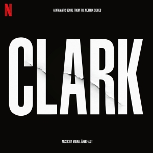 Åkerfeldt Mikael - Clark (Soundtrack From The Netflix Series) ryhmässä VINYYLI @ Bengans Skivbutik AB (4162963)