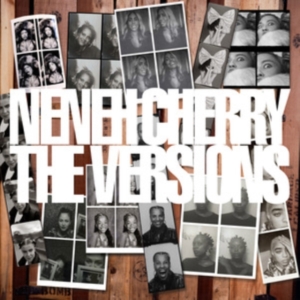Neneh Cherry - The Versions ryhmässä CD @ Bengans Skivbutik AB (4163197)