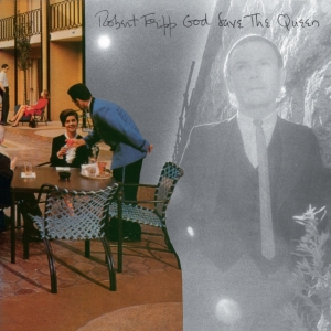 Fripp Robert - God Save The Queen / Under Heavy Ma ryhmässä Minishops / Summers Fripp @ Bengans Skivbutik AB (4163703)