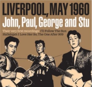 John Paul George And Stu - Before The Beatles ryhmässä CD @ Bengans Skivbutik AB (4163714)