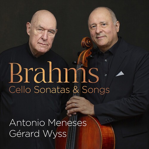 Meneses Antonio/ Gérard Wyss - Brahms: Cello Sonatas.. ryhmässä CD / Övrigt @ Bengans Skivbutik AB (4163907)