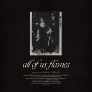 Furman Ezra - All Of Us Flames ryhmässä CD @ Bengans Skivbutik AB (4164552)