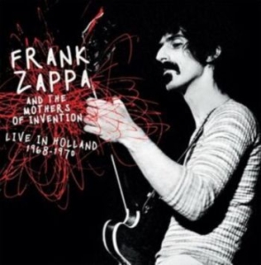 Zappa Frank & The Mothers Of Invent - Live In Holland 1968-1970 ryhmässä CD @ Bengans Skivbutik AB (4164646)
