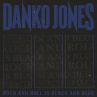 Danko Jones - Rock And Roll Is Black And Blue (Lp ryhmässä VINYYLI @ Bengans Skivbutik AB (4164981)