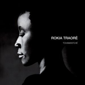 Rokia Traoré - Tchamantché (Vinyl) ryhmässä VINYYLI @ Bengans Skivbutik AB (4165294)