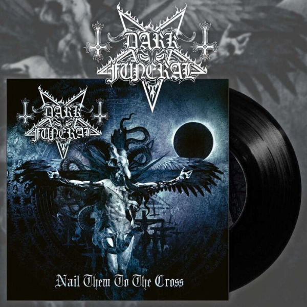 Dark Funeral - Nail Them To The Cross (Black Vinyl ryhmässä VINYYLI / Myydyimmät @ Bengans Skivbutik AB (4165339)