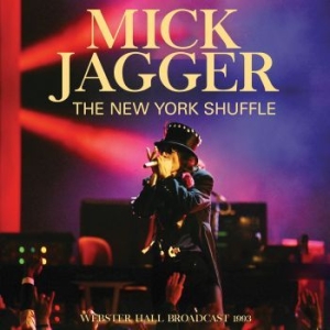 Mick Jagger - New York Shuffle (Live Broadcast 19 ryhmässä CD @ Bengans Skivbutik AB (4165368)