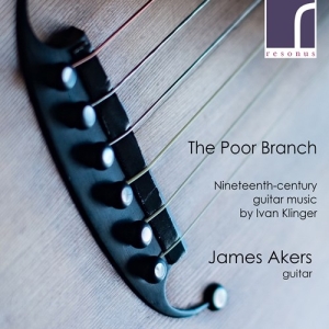 Klinger Ivan - The Poor Branch - 19Th-Century Guit ryhmässä CD @ Bengans Skivbutik AB (4166060)