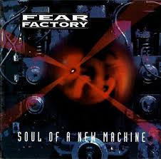 Fear Factory - Soul Of A New Machine ryhmässä VINYYLI @ Bengans Skivbutik AB (4166701)