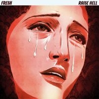 Fresh - Raise Hell ryhmässä CD @ Bengans Skivbutik AB (4169063)