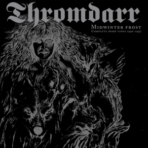 Thromdarr - Midwinter Frost - Complete Demo Tap ryhmässä CD @ Bengans Skivbutik AB (4169065)