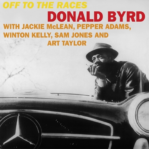 Donald Byrd - Off To The Races ryhmässä VINYYLI / Myydyimmät @ Bengans Skivbutik AB (4169410)