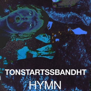Tonstartssbandht - Hymn (Orange Vinyl) ryhmässä ME SUOSITTELEMME / Bengans Henkilökunnan Vinkit / Tonka's Playlist For Now @ Bengans Skivbutik AB (4169787)