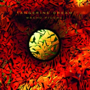 Tangerine Dream - Machu Picchu ryhmässä CD @ Bengans Skivbutik AB (4170587)