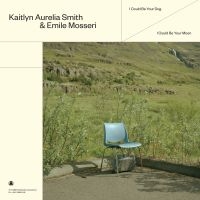 Kaitlyn Aurelia Smith & Emile Mosse - I Could Be Your Dog / I Could Be Yo ryhmässä CRM - Experimentell elektronisk musik @ Bengans Skivbutik AB (4170715)