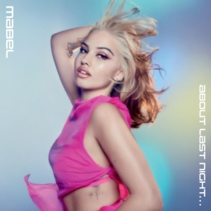 Mabel - About Last Night... (Vinyl) ryhmässä VINYYLI @ Bengans Skivbutik AB (4171480)