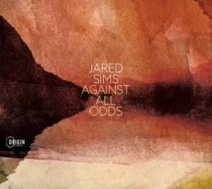 Jared Sims - Against All Odds ryhmässä CD @ Bengans Skivbutik AB (4171516)
