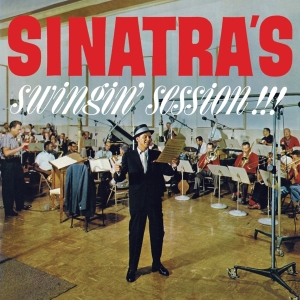 Frank Sinatra - Sinatra's Swingin' Session!!!/A Swingin' Affair! ryhmässä CD @ Bengans Skivbutik AB (4171702)
