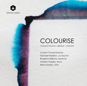 London Choral Sinfonia & Michael Waldron & Roderick Williams & Andrew Staples & Elena Urioste - Colourise ryhmässä CD @ Bengans Skivbutik AB (4171927)