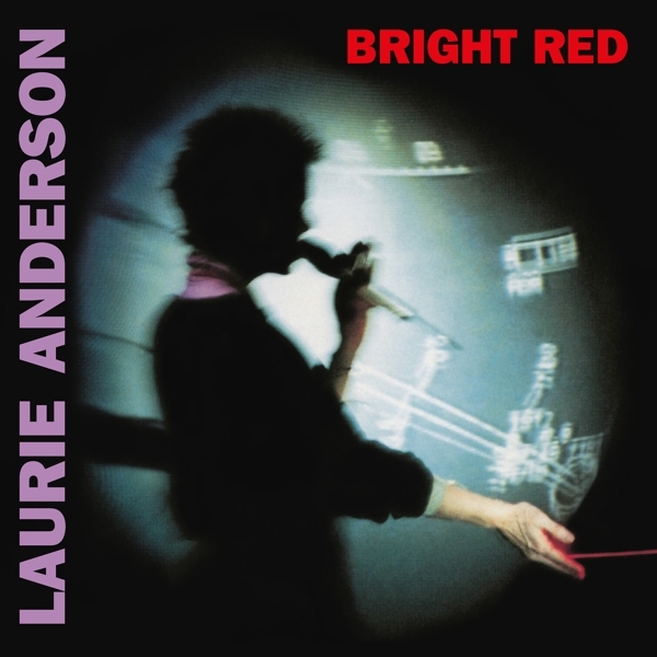 Laurie Anderson - Bright Red ryhmässä VINYYLI / Myydyimmät @ Bengans Skivbutik AB (4172026)