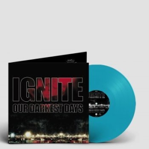 Ignite - Our Darkest Days ryhmässä VINYYLI @ Bengans Skivbutik AB (4172094)