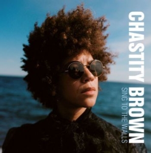 Brown Chastity - Sing To The Walls ryhmässä CD @ Bengans Skivbutik AB (4172445)