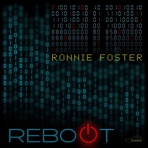 Ronnie Foster - Reboot ryhmässä CD @ Bengans Skivbutik AB (4172709)