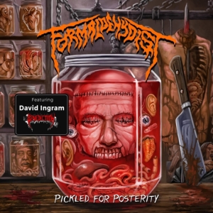 Formaldehydist - Pickled For Posterity ryhmässä VINYYLI @ Bengans Skivbutik AB (4172779)