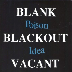 Poison Idea - Blank Blackout Vacant [Explicit Content] ryhmässä VINYYLI @ Bengans Skivbutik AB (4173594)